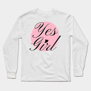Yes Girl Typography Design Long Sleeve T-Shirt